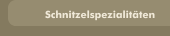 Schnitzelspezialitäten